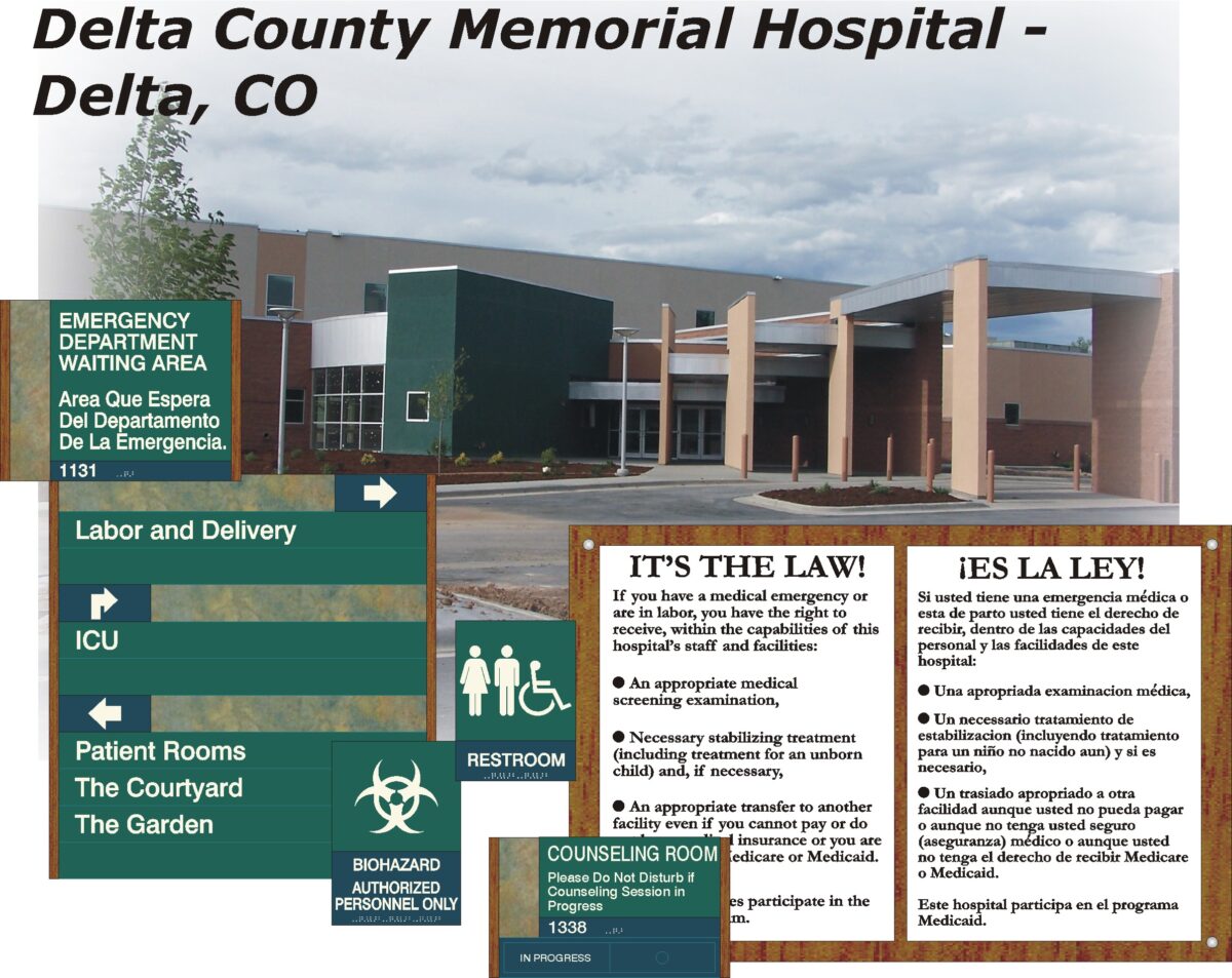 Image of Delta County Memorial Hospital in Delta, CO. Signage includes directions to emergency department, labor and delivery, ICU, patient rooms, courtyard, garden, and restrooms. Bilingual signs mention the hospital’s emergency medical care policy and patient rights.