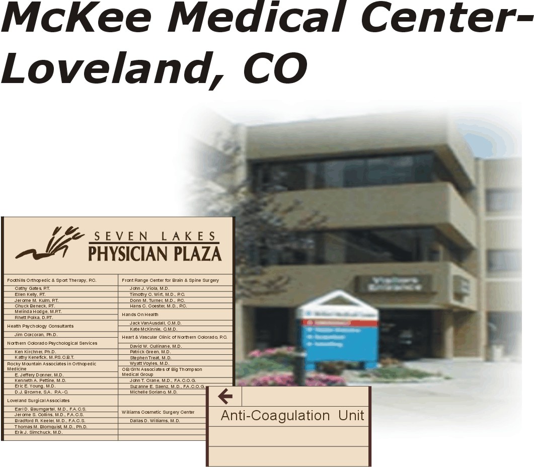 Image of McKee Medical Center in Loveland, CO, featuring a beige sign listing various healthcare providers at "Seven Lakes Physician Plaza" and a smaller sign below indicating the location of the "Anti-Coagulation Unit." The center has a modern exterior.