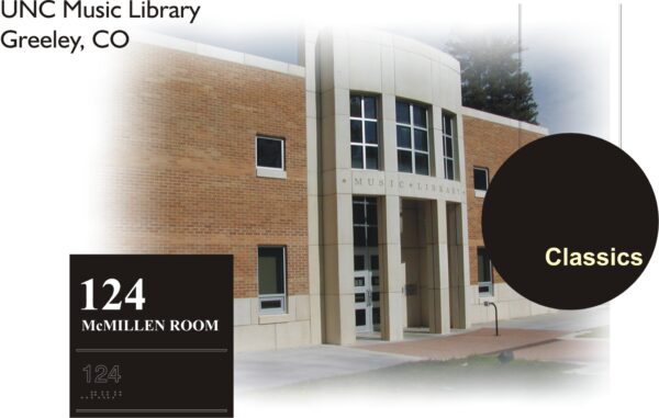 A brick building with a "Classics" black circle on the right. The text on top left reads "UNC Music Library, Greeley, CO." The sign on the bottom left says "124 McMillen Room.